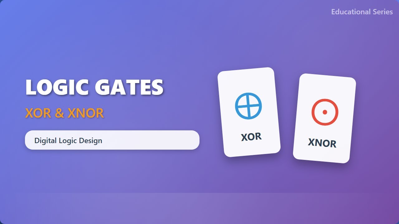 XOR vs XNOR Logic Gates: Exclusive Gates Explained for Beginners!