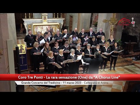 Coro Tre Ponti - La rara sensazione (One) - M. Hamlisch/E. Kleban trad. G. Alchieri arr. A. Kerr
