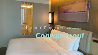 [Hotel tour] Premium King room with river view @ Conrad seoul