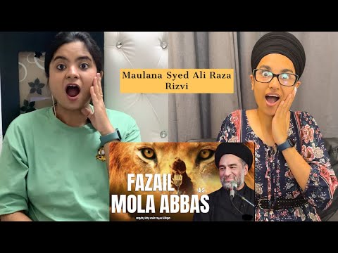 Indian Reacts to Fazail Mola Abbas A.S | Maulana Syed Ali Raza Rizvi | - Wiladat Hazrat Abbas A.S