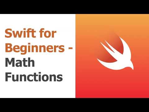 Swift for Beginners Part 21 Math Functions