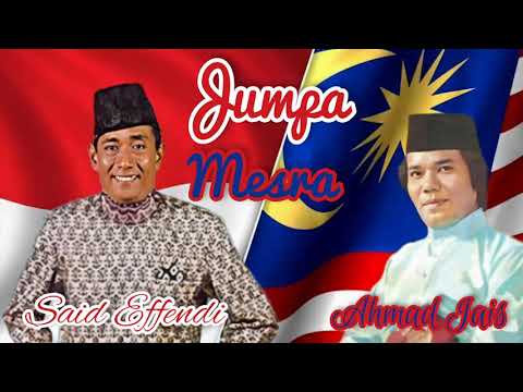 JUMPA MESRA - SAID EFFENDI feat DATO' AHMAD JAIS