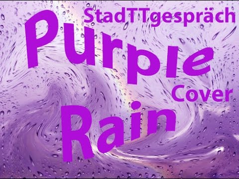 Purple Rain cover by StadTTgespräch - Michael Studt + Voice Live 3 Extreme + Uwe Kienitz