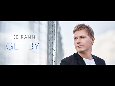 Ike Rann - "Get By"