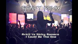 Avicii vs Nicky Romero - I Could Be The One (Sonify Remix)