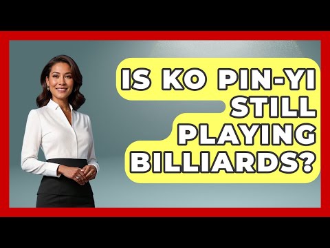 Is Ko Pin-Yi Still Playing Billiards? - Billiards Hustlers
