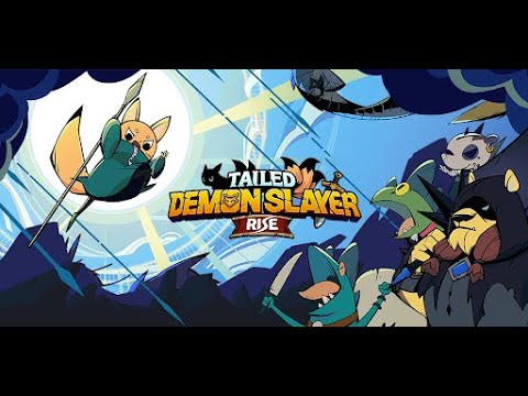 Видео Tailed Demon Slayer: RISE #1