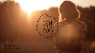 The KickDrums - Love Is Fine