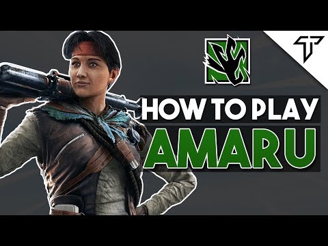 How to Play Amaru! - Tips & Tricks (Guide) - Rainbow Six Siege