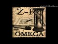 Z-Ro - The Omega - Time & Time Again (Ft. Daz, Rawlo & Sweet)