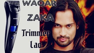 Waqar Zaka Trimmer Laao version 2 funny meme compi
