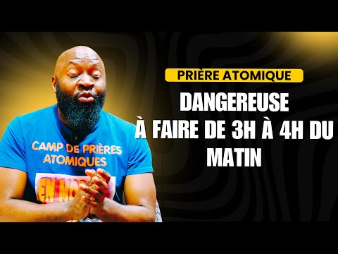Prière ATOMIQUE dangereuse à faire de 3H à 4H du MATIN | Révérend Bertrand RIM