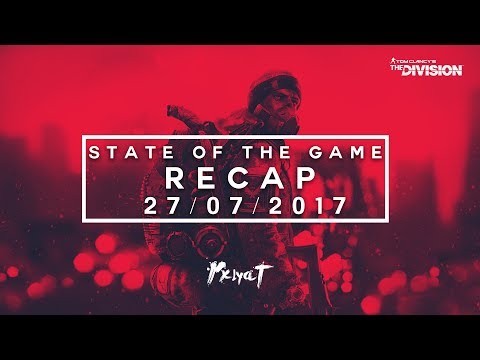 The Division - SOTG Recap [27/07/2017] - PTS Ending, 1.7 Release Date & Encrypted Caches