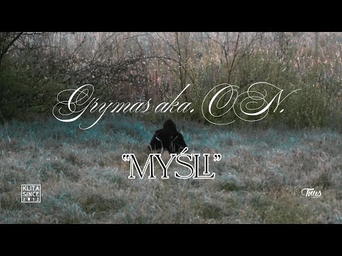 Myśli - Grymas aka ON.