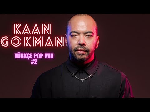 KAAN GOKMAN TURKCE POP LIVE SET  #2