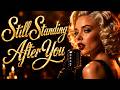 Still Standing After You - Emotional Soul Blues - Anny Love