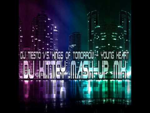 DJ Tiesto vs. Kings of Tomorrow- Young Heart (DJ Kittey mash-up mix)
