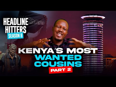 Kenya’s Most Wanted Cousins Part 2 - Headline Hitters 8 Ep 2