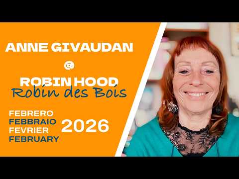 Anne Givaudan: Robin Hood – February 20, 2026
