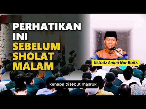 Perhatikan Ini Sebelum Sholat Malam   Ustadz Ammi Nur Baits
