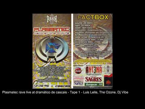 Plasmatec rave at dramatico de cascais - tape 1
