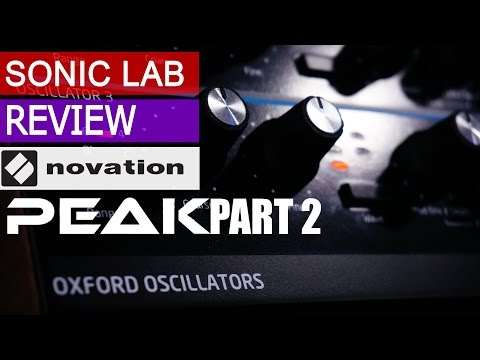 Novation Peak  - SonicLAB Review (Part 2)