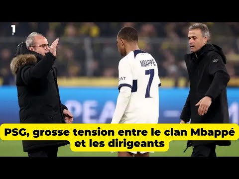 PSG, grosse tension entre le clan Mbappé et les dirigeants