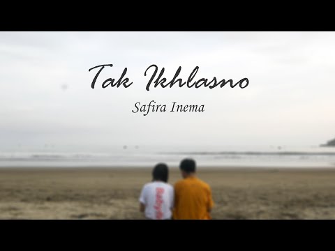 Tak Ikhlasno - Safira Inema (Official Music Video)