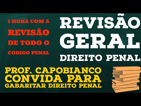 Revisão Geral de Direito Penal - Estudo de véspera de prova !