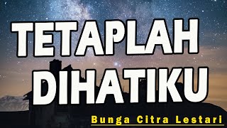Download lagu Tetaplah Di Hatiku - Christian Bautista Ft. Bunga Citra Lestari Lirik mp3 Download lagu Tetaplah Di Hatiku - Christian Bautista Ft. Bunga Citra Lestari Lirik mp3