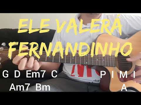 Ele Valerá - Fernandinho