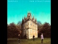 TEMPLES-SUN STRUCTURES FULL ALBUM 