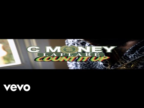 C Money Laflare - Count It Up