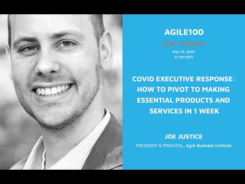 Joe Justice: How to Pivot in 1 week (Agile100, May 29th)