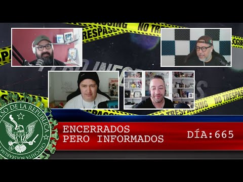 ENCERRADOS PERO INFORMADOS 665 - EL PULSO DE LA REPÚBLICA