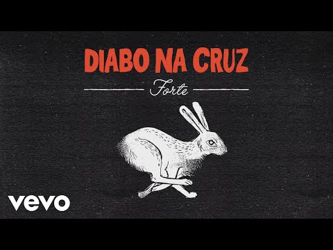 Diabo na Cruz - Forte