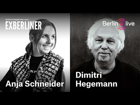 Exberliner x Berlin (a)live - Anja Schneider im Dialog mit Dimitri Hegemann