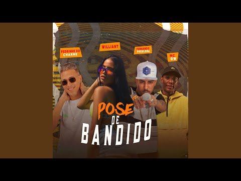 Pose de Bandido (feat. Mc Gw)
