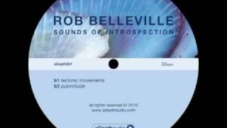 Rob Belleville - Tectonic Movements - aDepth audio