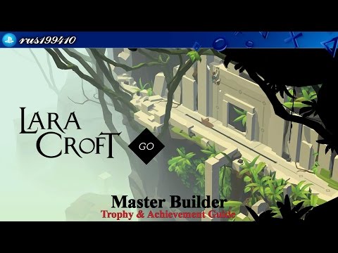 Lara Croft GO - Master Builder (Trophy & Achievement Guide) rus199410 [PS4]