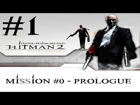 Hitman 2 - Silent Assassin HD Walkthrough - (Hitman HD Trilogy) Part 1 - Prologue | CenterStrain01