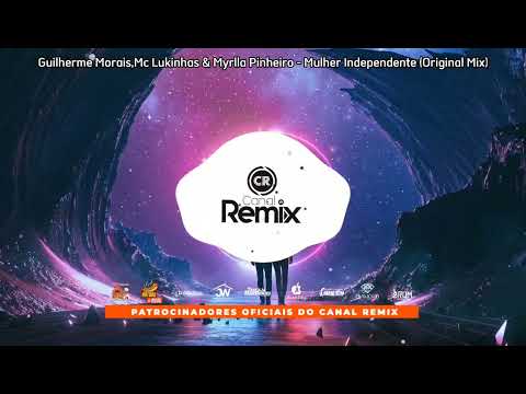 Guilherme Morais,Mc Lukinhas & Myrlla Pinheiro - Mulher Independente (Original Mix)