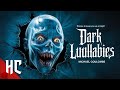 Dark Lullabies Full Horror Anthology Movie Scary Horror Stories