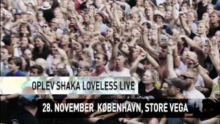 Shaka Loveless - Til Vi Ligger
