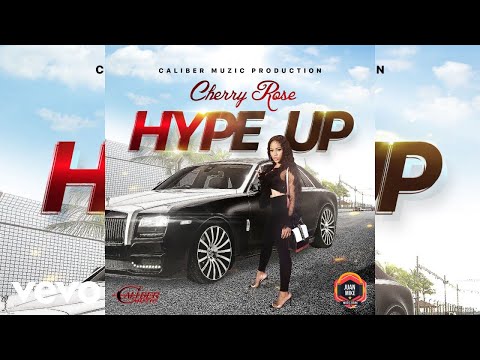 Cherry Rose - Hype Up (Official Audio)