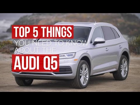 Five things you need to know about the 2018 Audi Q5