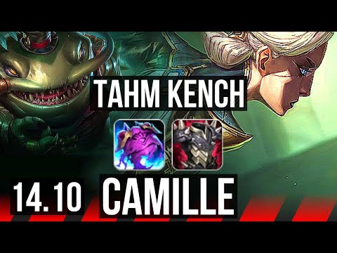 TAHM KENCH vs CAMILLE (TOP) | Rank 3 Tahm, 9/2/10, Godlike | TR Challenger | 14.10