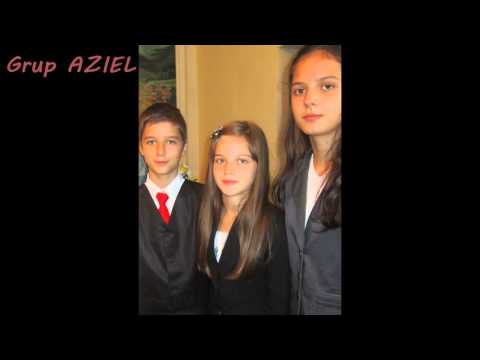 Grup AZIEL -   Roaga-te  fara-ncetare