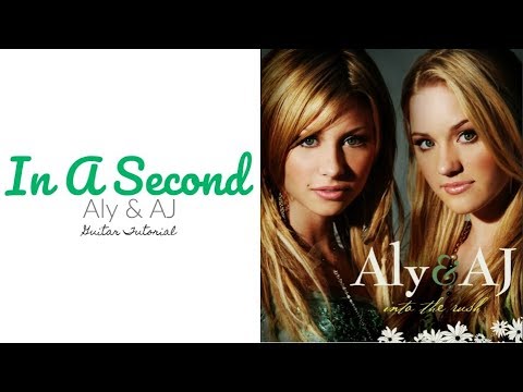 In A Second - Aly & AJ