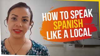 How To Speak Spanish Like A Local [37 Must Know Spanish Phrases]